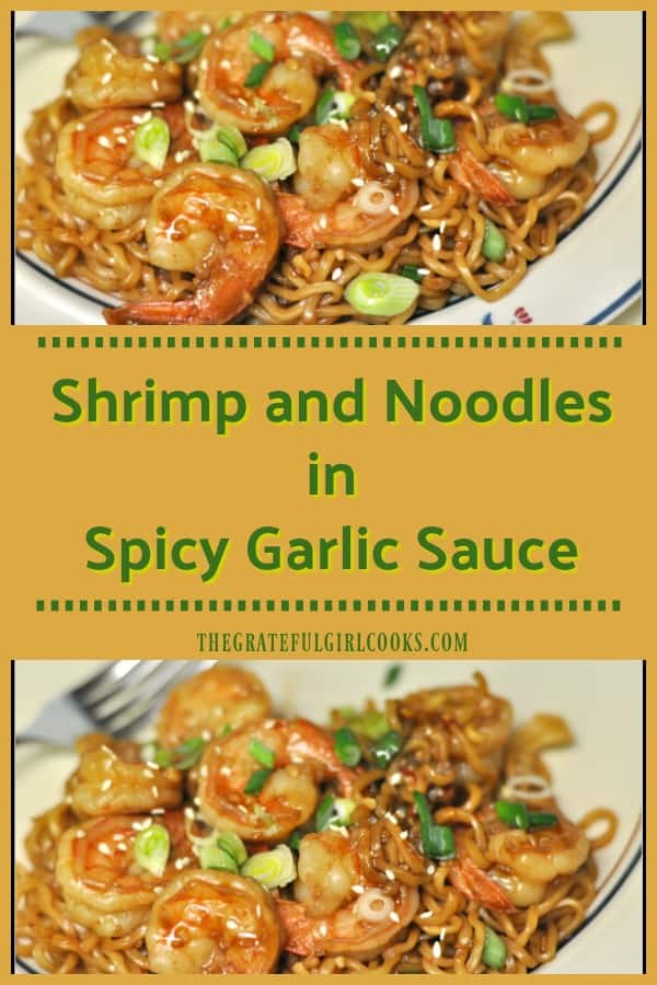 Why order take-out when you can make this delicious Asian shrimp and noodles in spicy garlic sauce in under 20 minutes from start to finish?