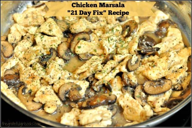 Chicken Marsala - "21 Day Fix" Recipe / The Grateful Girl Cooks!