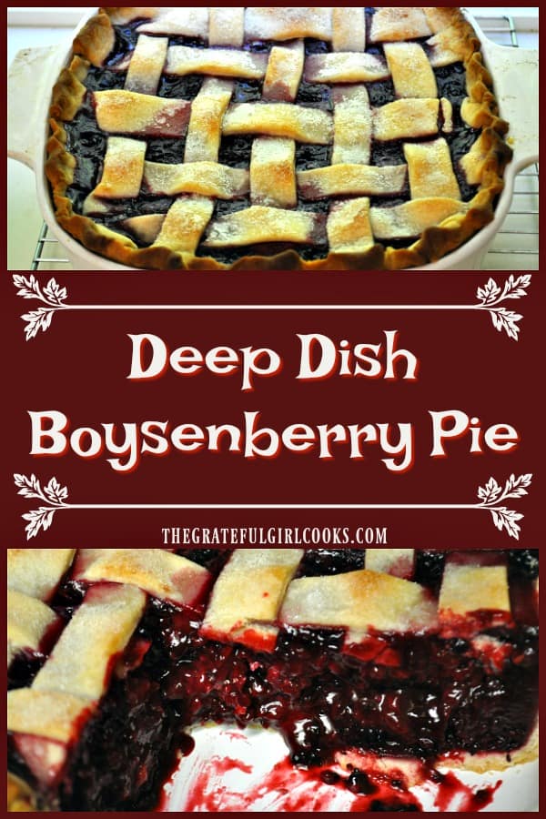 Deep dish boysenberry pie is easy to prepare with fresh or frozen berries, and is the perfect summer dessert, especially with a scoop of vanilla ice cream!