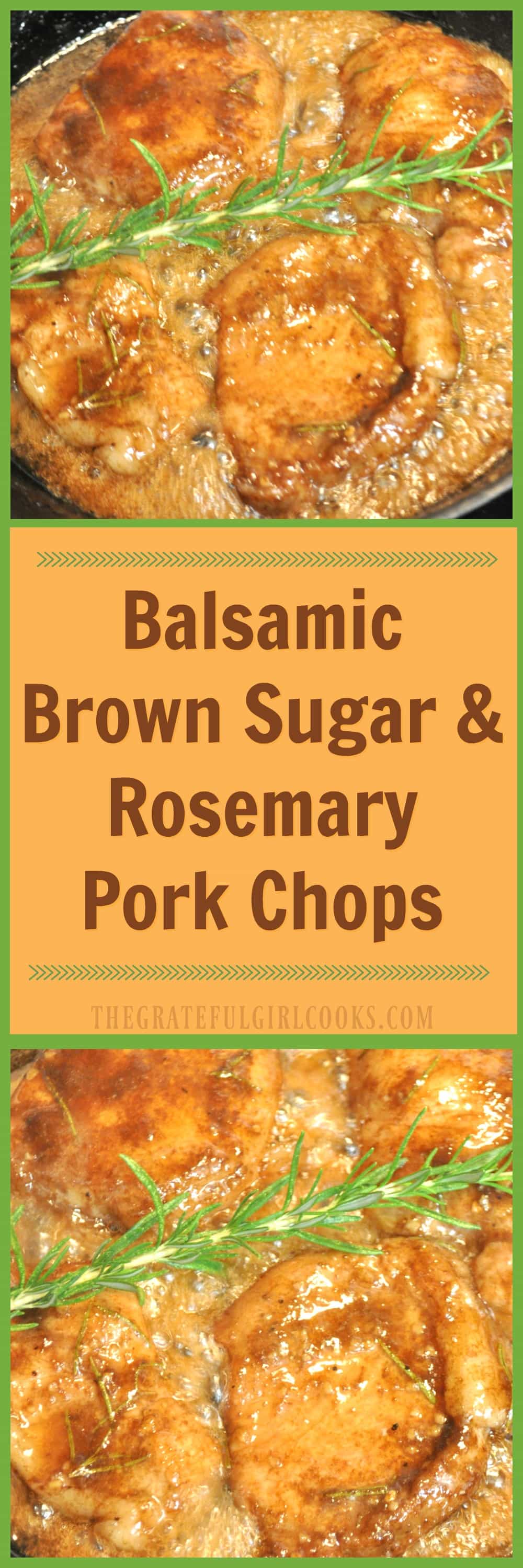 Balsamic Brown Sugar & Rosemary Pork Chops / The Grateful Girl Cooks! Balsamic Brown Sugar & Rosemary Pork Chops / The Grateful Girl Cooks!