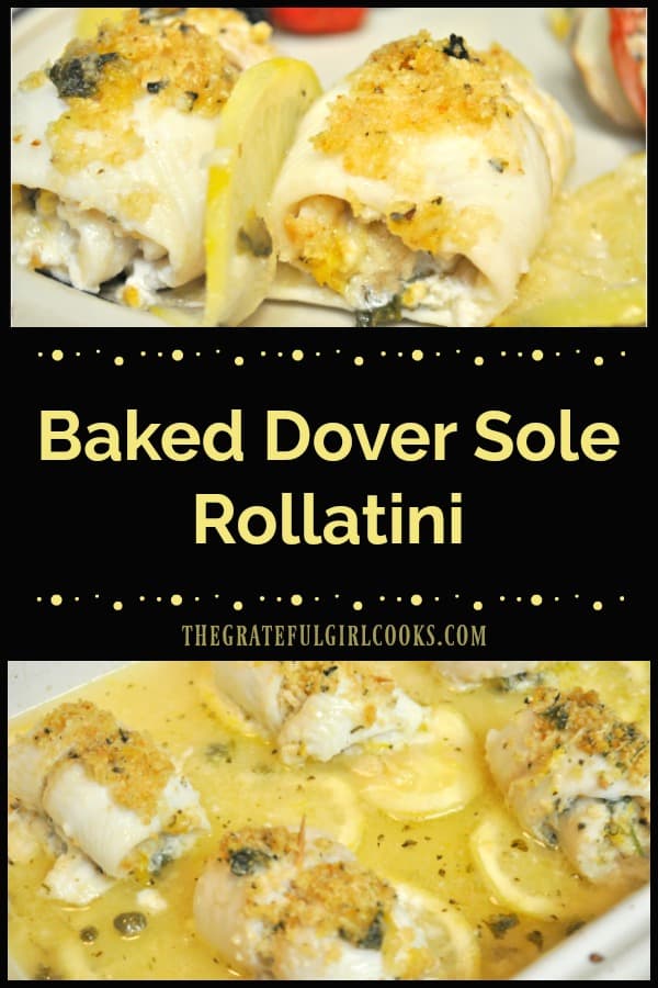 Baked Dover Sole Rollatini are Dover sole fillets, filled with Italian seasoned breadcrumbs and Parmigiano cheese, then rolled & baked in a lemon-wine sauce!