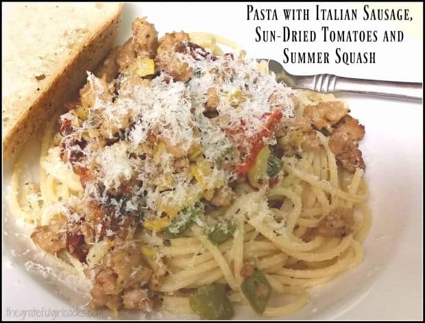 Pasta with Italian Sausage is a delicious meal, with seasoned spaghetti noodles topped with sun-dried tomatoes, onion, basil and summer squash.