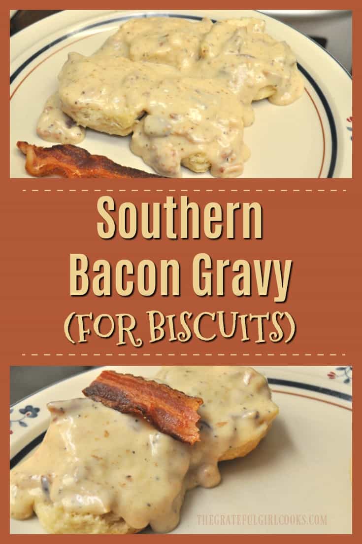 Southern Bacon Gravy (For Biscuits) The Grateful Girl Cooks!
