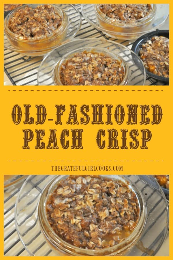 Is there anything better than a delicious Old-Fashioned Peach Crisp? Make individual sized desserts with fresh summer peaches, and top it with a streusel crust!