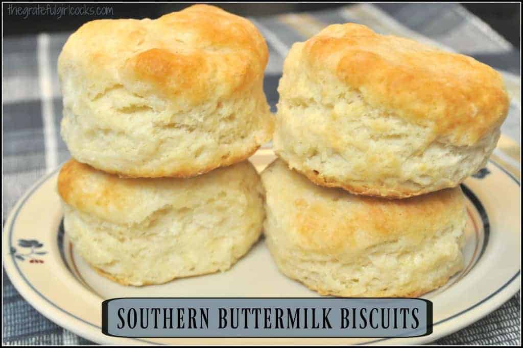 Southern Buttermilk Biscuits - The Grateful Girl Cooks!
