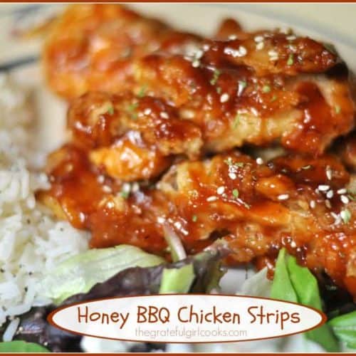 Honey BBQ Chicken Strips / The Grateful Girl Cooks!
