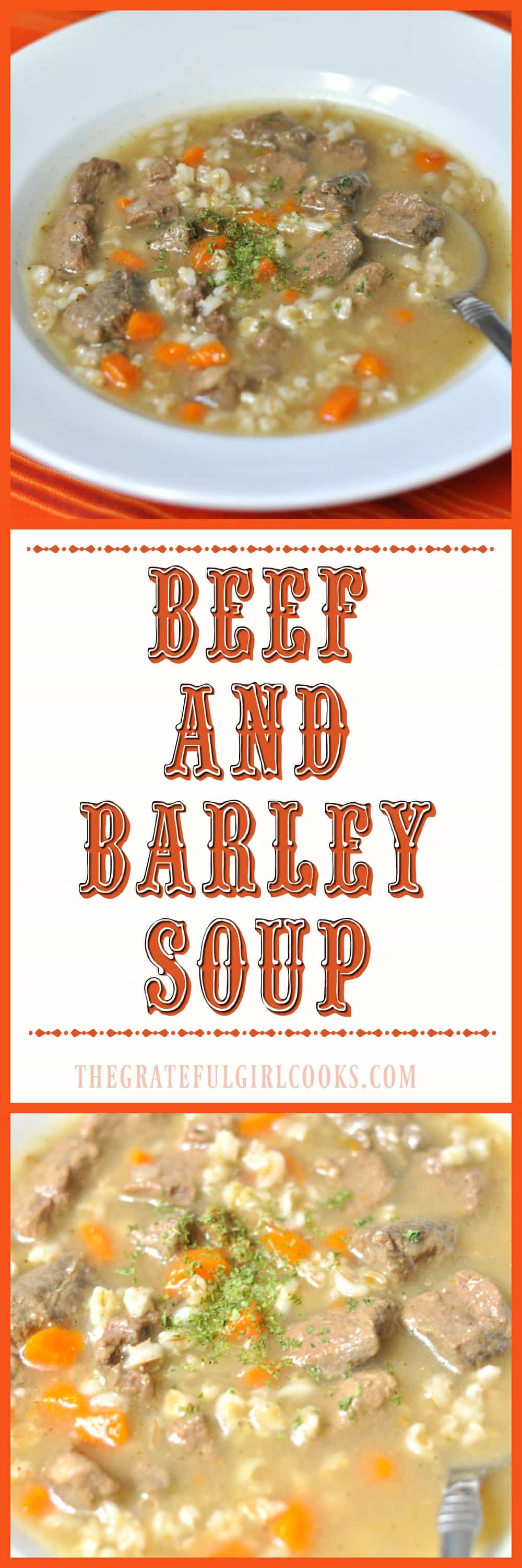 Beef and Barley Soup / The Grateful Girl Cooks! Beef and Barley Soup / The Grateful Girl Cooks!