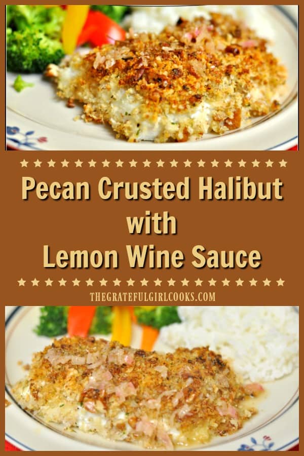 You're going to enjoy pecan crusted halibut featuring pan-seared seafood fillets covered w/ pecan panko crumbs, and cooked in a lemon wine sauce.