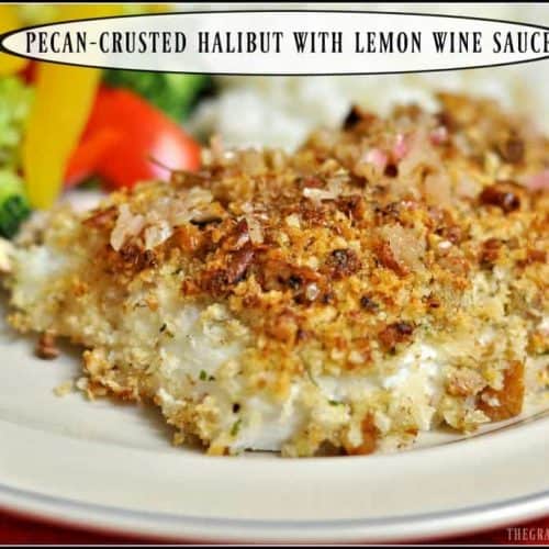 Pecan Crusted Halibut The Grateful Girl Cooks!
