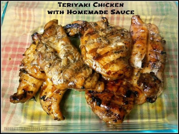 Teriyaki Chicken with Homemade Sauce is a simple, yet delicious recipe! Marinate chicken in an Asian-inspired sauce, then grill to perfection!