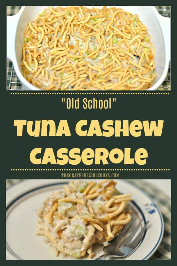 "Old School" Tuna Cashew Casserole is a simple casserole with cashews, chow mein noodles, tuna and celery... the way we made it in high school cooking class!