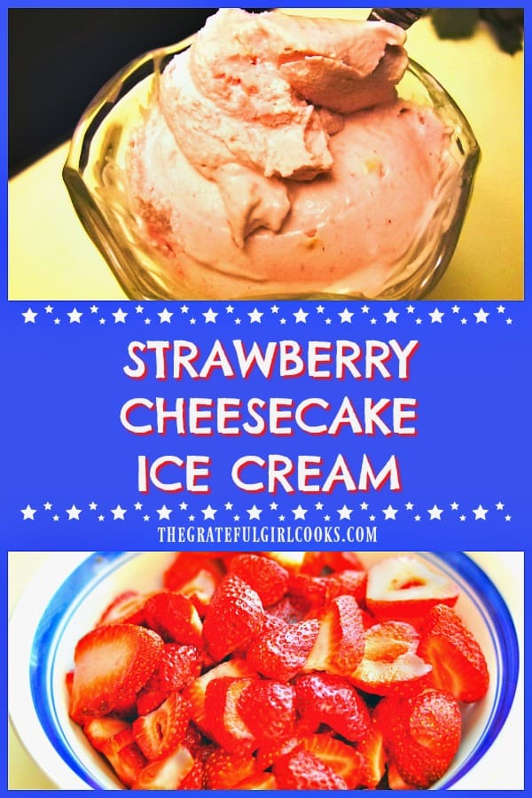 Strawberry Cheesecake Ice Cream / The Grateful Girl Cooks!