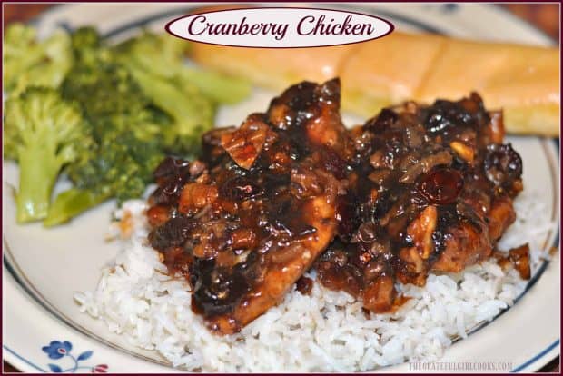 Cranberry Chicken is delicious and easy to make, with baked chicken breasts, whole cranberry sauce, onion soup mix, pecans and Catalina dressing.