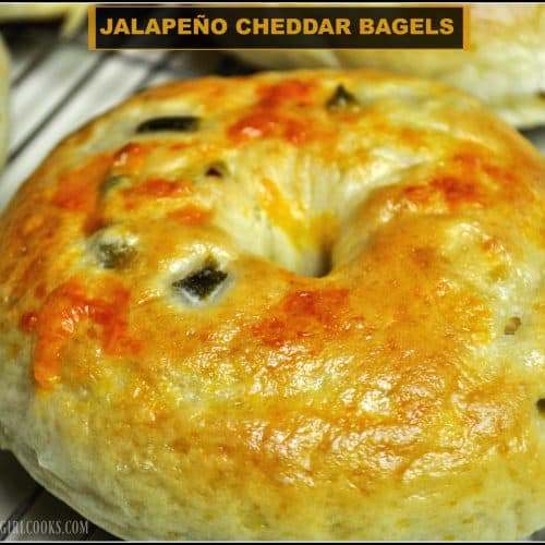 Jalapeño Cheddar Bagels The Grateful Girl Cooks!