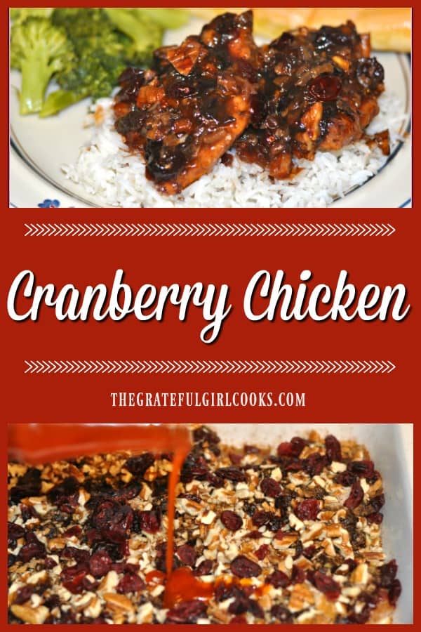 Cranberry Chicken is delicious and easy to make, with baked chicken breasts, whole cranberry sauce, onion soup mix, pecans and Catalina dressing.