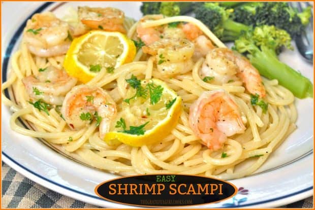 You're gonna love shrimp scampi, a classic Italian dish, featuring shrimp cooked in a simple lemon, butter and garlic sauce, and served on pasta!