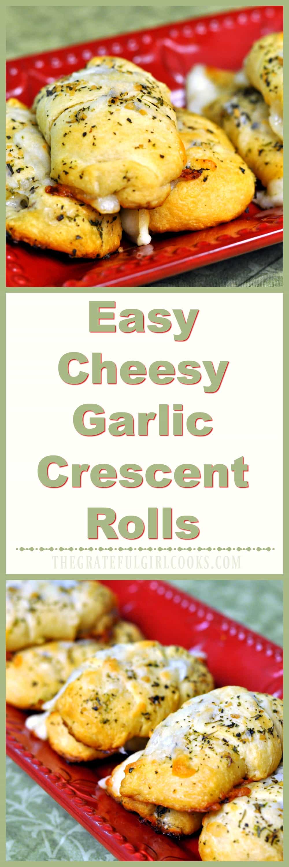 Easy Cheesy Garlic Crescent Rolls / The Grateful Girl Cooks! Easy Cheesy Garlic Crescent Rolls / The Grateful Girl Cooks!