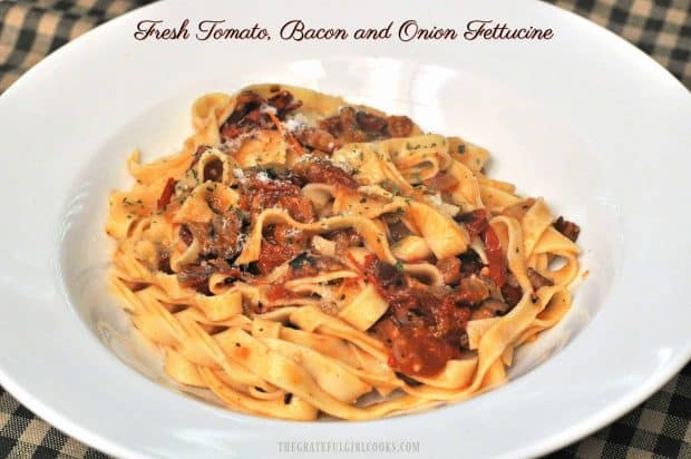 You're gonna love this fresh tomato bacon onion fettucine... a delicious Italian seasoned pasta dish that can be easily made in only 20 minutes!