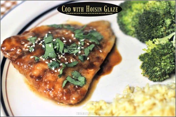 Cod With Hoisin Glaze is a delicious, Asian-inspired Weight Watchers recipe that is easy to make, and low in calories (2 Smart Points per serving).