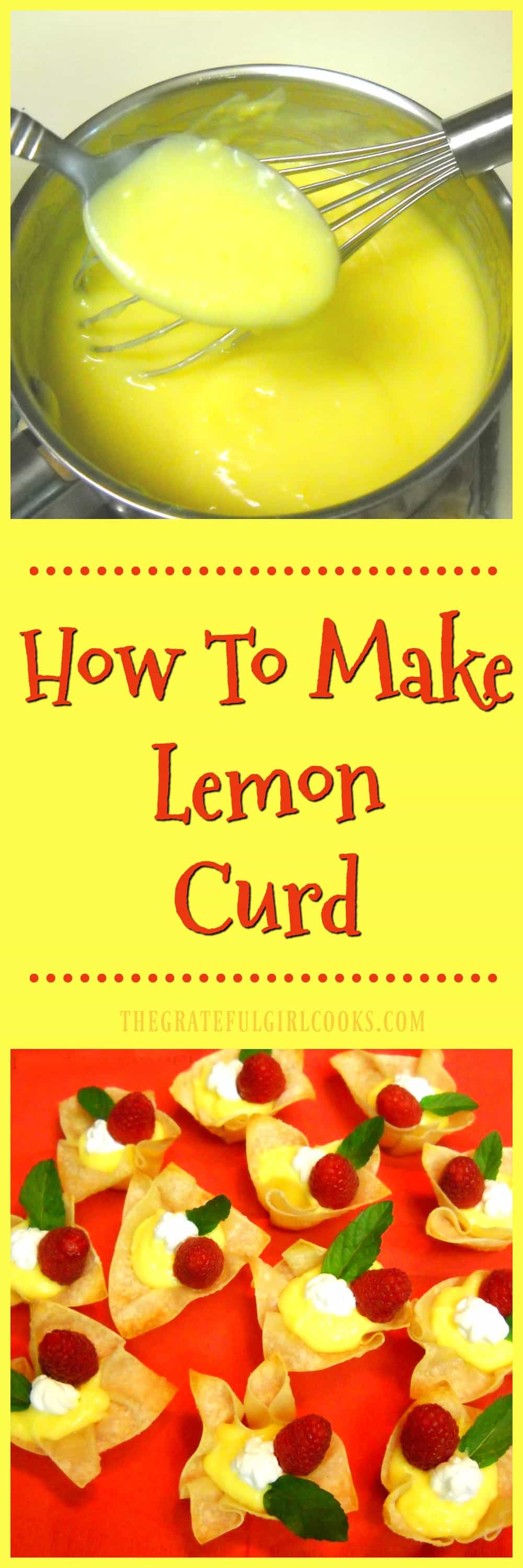 How To Make Lemon Curd / The Grateful Girl Cooks! Thick tart and sweet lemon sauce tastes great on pancakes, waffles, in tarts and other desserts! How To Make Lemon Curd / The Grateful Girl Cooks! Thick tart and sweet lemon sauce tastes great on pancakes, waffles, in tarts and other desserts!