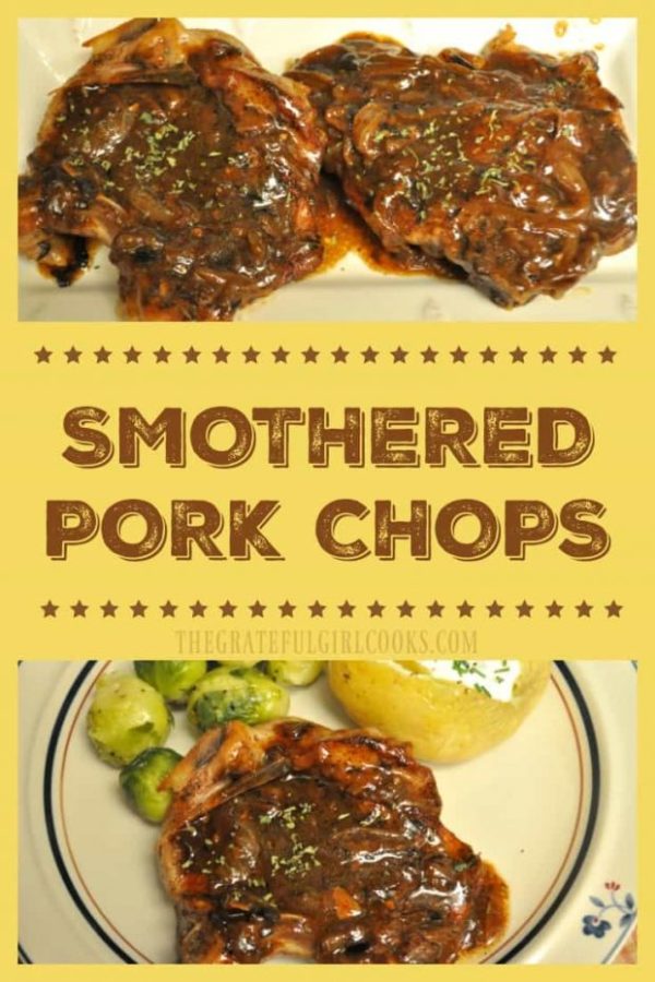 Smothered Pork Chops are pan-seared, then baked until tender and smothered in a rich, thick onion gravy. Full of flavor, you will LOVE these glazed chops!