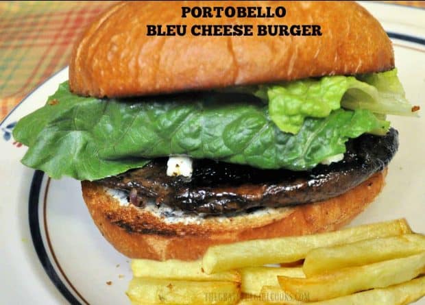 Looking for a flavorful "meatless" burger? Try this marinated Portobello Bleu Cheese Burger, with grilled onions, bleu cheese, and creamy Dijon sauce!