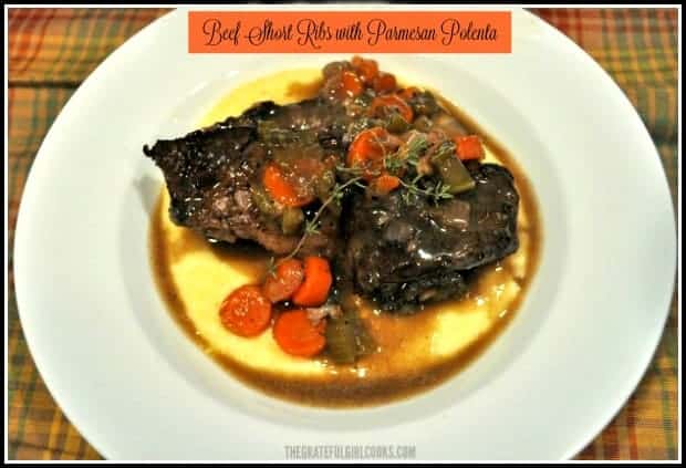 Beef Short Ribs with Parmesan Polenta is an amazing tasting meal that will impress even the pickiest of guests! Your home will smell wonderful as the ribs braise in the oven for hours! The meat will simply fall off the bone onto creamy Parmesan polenta drizzled with a pan sauce, for a perfect comfort food meal!