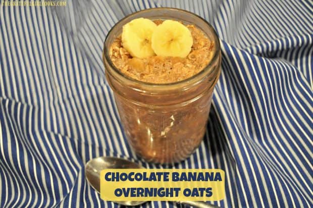Chocolate Banana Overnight Oats are creamy, filling, absolutely delicious, and a convenient, quick and satisfying breakfast that can be made ahead of time!