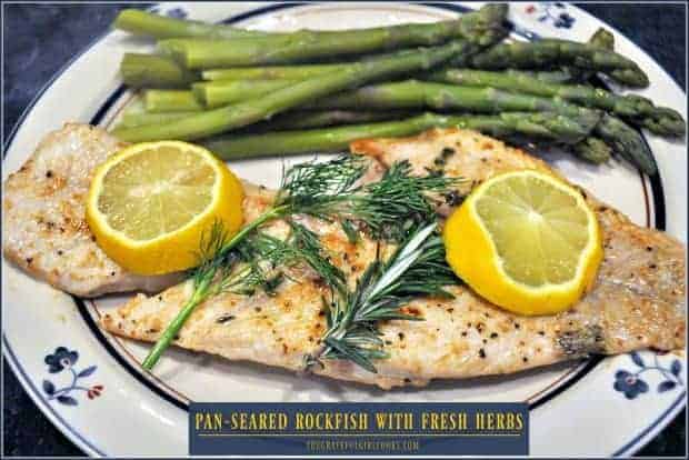 Rockfish fillets are pan-seared in seasoned browned butter, and topped with fresh herbs (dill, rosemary and thyme) in this delicious, low calorie seafood dish!