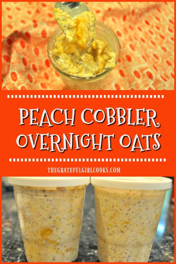 Enjoy creamy peach cobbler overnight oats that taste like peach cobbler! Made in 5 minutes, chill overnight, and they're ready at breakfast!