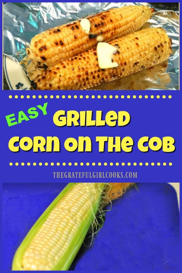 Grilled corn on the cob (on the BBQ) is super easy to make, delicious, and is a great way to keep your kitchen cool during hot summer days, by cooking outside!