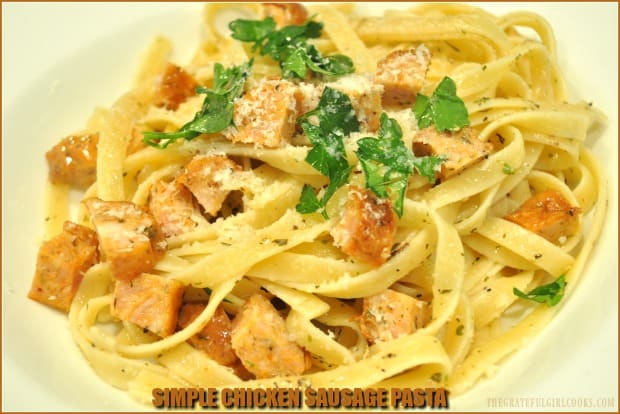 Simple chicken sausage pasta is an easy, delicious meal to prepare. Pasta is tossed with Italian spices, olive oil, butter, Parmesan cheese and chicken sausage!