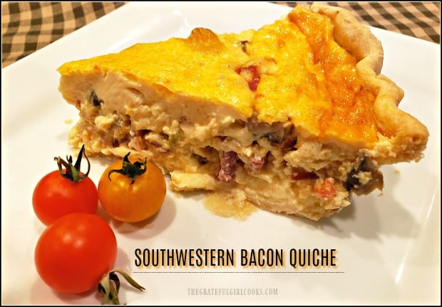 Bacon, jack cheese, green chiles, spices, peppers, mushrooms and onions give this Southwestern Bacon Quiche in a flaky pie crust it's fantastic flavor! YUM!