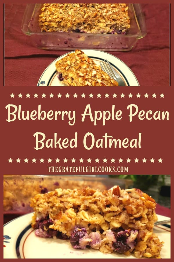 Blueberry Apple Pecan Baked Oatmeal is a filling, incredible tasting breakfast dish, with rolled oats, apples, crunchy pecans, and juicy blueberries!