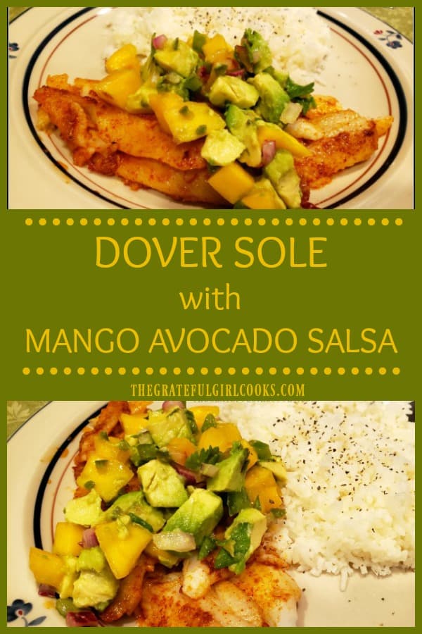 Dover Sole Fillets with Mango Avocado Salsa is an easy, quick (under 25 minutes) meal, with seasoned pan-seared fish topped with light, fresh salsa!