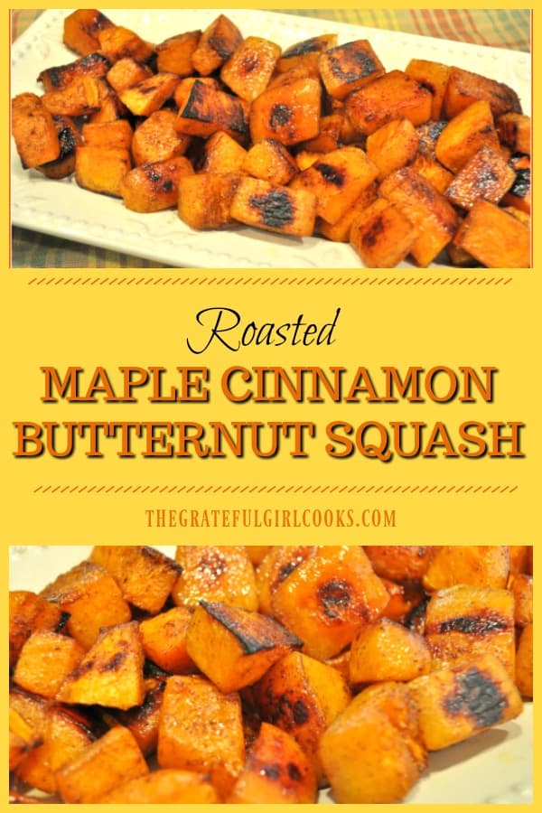 Maple Cinnamon Butternut Squash is an easy to make, healthy and delicious roasted vegetable side dish - caramelized squash you're gonna love!