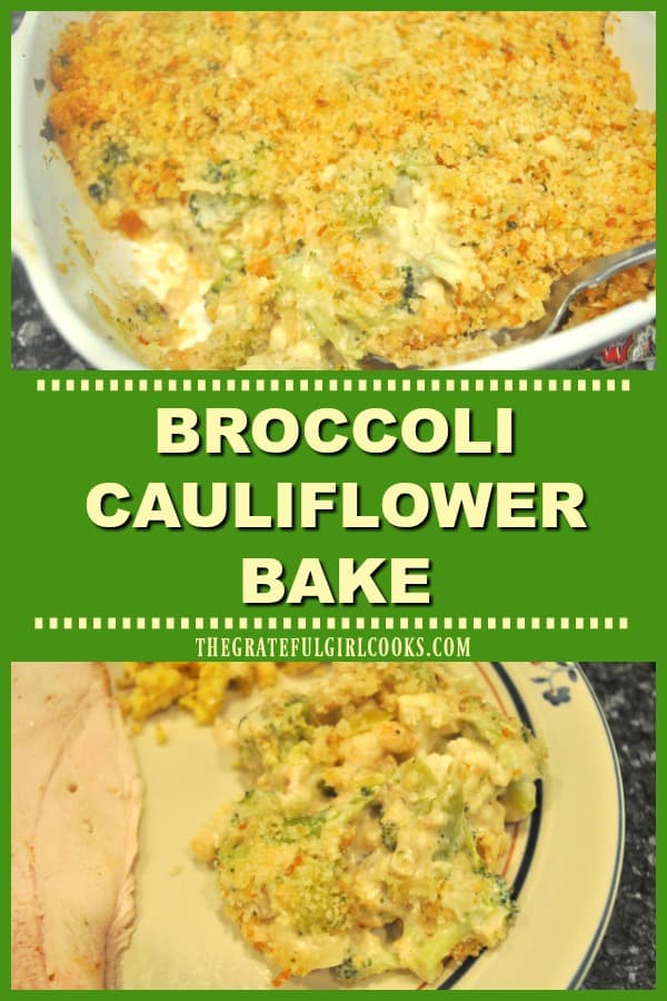 Broccoli Cauliflower Bake is a yummy veggie side dish with vegetables baked in a creamy Parmesan white sauce, topped with Parmesan garlic herb crumbs!