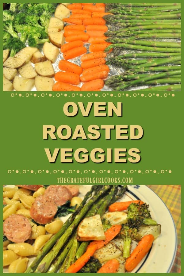 Oven roasted veggies are lightly seasoned with olive oil and a few spices, then baked. Great way to cook a variety of veggies, & ready in 20 minutes!