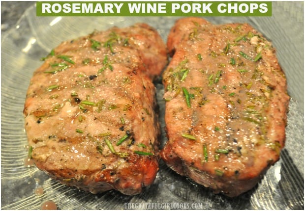 Rosemary Wine Pork Chops are marinated, boneless thick-cut chops that are grilled on a BBQ or a smoker. They're tender, juicy & full of flavor!