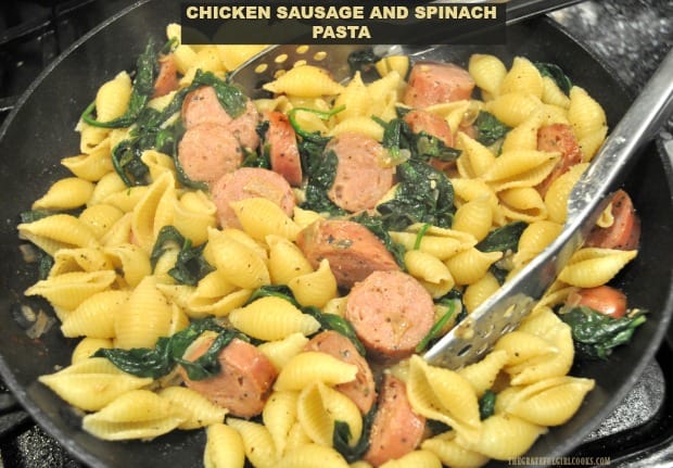 Chicken sausage and spinach pasta is an easily made dish, flavored with seasoned chicken sausages, fresh spinach, onions, garlic, and Parmesan cheese!