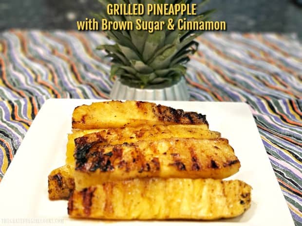 Delicious grilled pineapple features fresh pineapple spears, brushed with a brown sugar, butter, honey & cinnamon glaze, & grilled until caramelized.