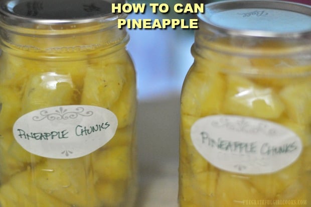 Learn how to can pineapple (chunks or spears), for long term storage. Buy fresh pineapple on sale and can it for convenience, and to enjoy year round.