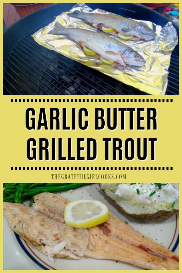 Have an avid fisherman in the family? Here's a simple recipe for garlic butter grilled trout, with two methods given for preparing this fish on a BBQ.