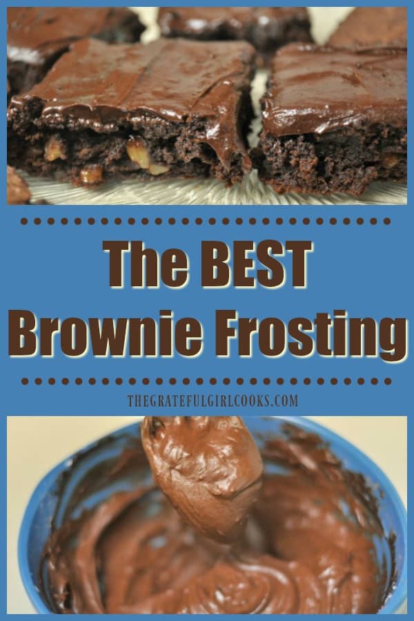 This easy to make, 6-ingredient recipe for The Best Brownie Frosting makes enough thick chocolate icing for a 9x13 pan of your favorite brownies!