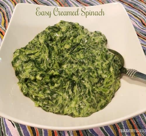 Easy Creamed Spinach Serves 4 The Grateful Girl Cooks