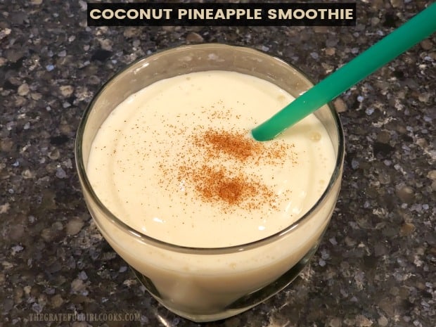 Enjoy a simple, delicious Coconut Pineapple Smoothie, made w/ coconut Greek yogurt, banana, pineapple, and coconut milk (or other refrigerated milk).