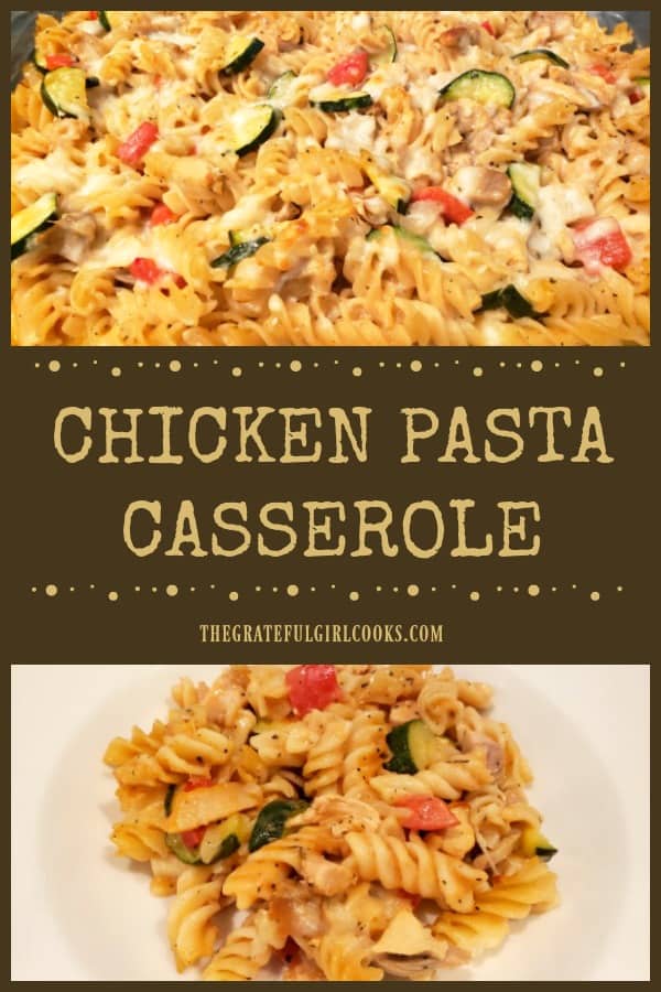 You'll enjoy this Chicken Pasta Casserole, with rotini pasta, zucchini, onions, red bell peppers, Parmesan and mozzarella, in a creamy sauce!