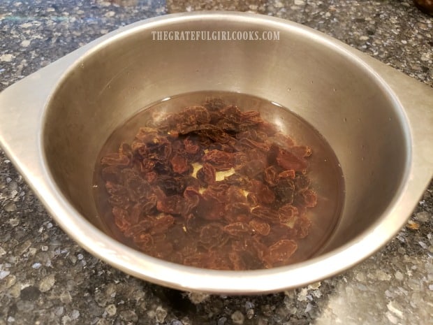 Raisins are plumped in boiling water for 10 minutes.