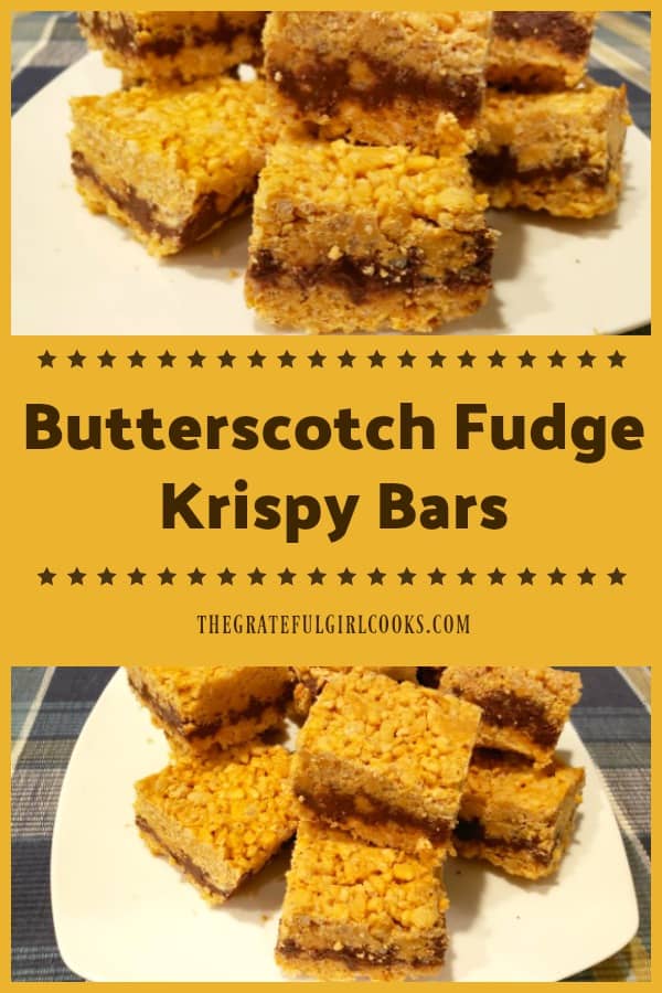 Butterscotch Fudge Krispy Bars are a yummy treat, with crunchy layers of puffed rice cereal, butterscotch chips, peanut butter and chocolate!