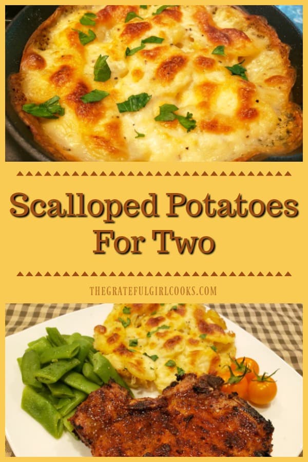 Scalloped Potatoes For Two is an easy to make, delicious side dish, featuring golden potato slices baked in a creamy Parmesan/garlic sauce.